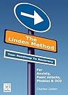 The Linden Method: The Anxiety and Panic Attacks Elimination Solution