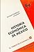 Historia económica de Méxic...