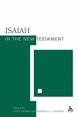 Isaiah in the New Testament: The New Testament and the Scriptures of Israel (Paperback)