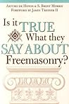 Is it True What They Say About Freemasonry?