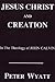 Jesus Christ and Creation i...