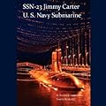 SSN-23 Jimmy Carter, U.S. Navy Submarine