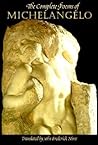 The Complete Poems of Michelangelo