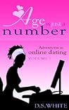 Age is Just a Number by D.S. White