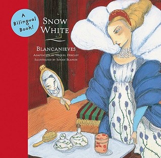Snow White/Blancanieves: A Bilingual Book (Hardcover)