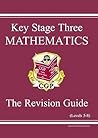 Mathematics: Key Stage Three: The Revision Guide: Levels 5-8