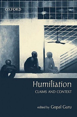 Humiliation: Claims and Context (Hardcover)