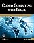 Cloud Computing With Linux