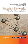 Bayesian Networks: A Practical Guide to Applications (Statistics in Practice) Bayesian Networks: A Practical Guide to Applications (Statistics in Practice)