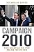 Campaign 2010: The Making o...