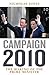 Campaign 2010: The Making of the Prime Minister