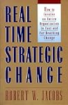 Real-Time Strategic Change: How to Involve an Entire Organization in Fast and Far-Reaching Change