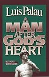 A Man After God's Heart: Running With David