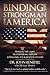 Binding the Strongman Over America - Healing the Land, Transferring Wealth, and Advancing the Kingdom of God