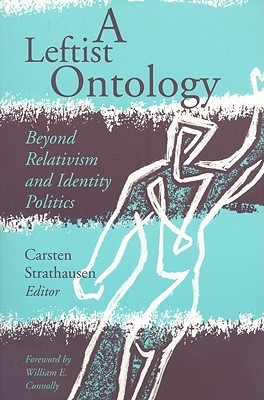 A Leftist Ontology: Beyond Relativism and Identity Politics (Paperback)