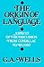 The Origin of Language: Aspects of the Discussion from Condillac to Wundt