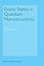 Exotic States in Quantum Nanostructures by Sarben Sarkar
