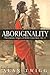 Aboriginality: The Literary Origins of British Columbia, Volume 2 (Literary Origins of BC)