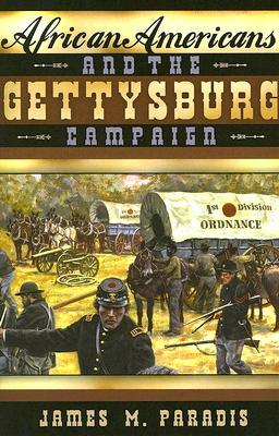African Americans and the Gettysburg Campaign (Paperback)