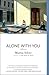 Alone With You: Stories