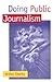 Doing Public Journalism