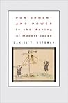 Punishment and Power in the Making of Modern Japan Punishment and Power in the Making of Modern Japan