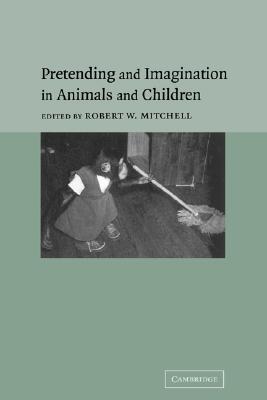 Pretending and Imagination in Animals and Children (Hardcover)