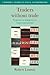 Traders Without Trade: Responses to Change in Two Dyula Communities (Cambridge Studies in Social and Cultural Anthropology, Series Number 42)