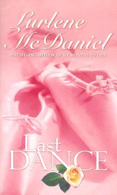 Last Dance (Lurlene McDaniel Books)