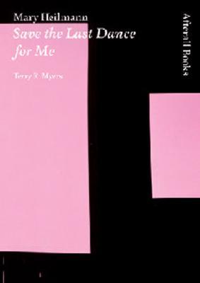 Mary Heilmann: Save the Last Dance for Me (Afterall Books / One Work)