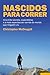 Nascidos Para Correr by Christopher McDougall