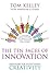 Ten Faces of Innovation by Tom Kelley