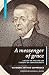 A Messenger of Grace (Evangelical Heritage)