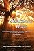 Awakening Hope. A Developmental, Behavioral, Biological Approach to Codependency Treatment.