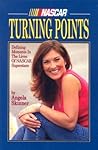 Turning Points: Defining Moments in the Lives of NASCAR Superstars Turning Points: Defining Moments in the Lives of NASCAR Superstars