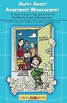 Happy About Apartment Management: 30 Years of Expert Tips and Advice on Multifamily Property Management Happy About Apartment Management: 30 Years of Expert Tips and Advice on Multifamily Property Management