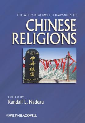 The Wiley-Blackwell Companion to Chinese Religions (Hardcover)
