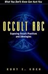 Occult ABC: Exposing Occult Practices and Ideologies