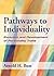 Pathways to Individuality: Evolution and Development of Personality Traits