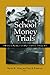 School Money Trials: The Legal Pursuit of Educational Adequacy