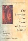 The Practice of the Love of Jesus Christ (A Liguori Classic)