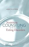 Nutrition Counseling in the Treatment of Eating Disorders Nutrition Counseling in the Treatment of Eating Disorders
