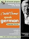Michel Thomas Speak German Language Booster: 2-CD Booster Program (Michel Thomas Series)