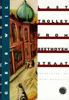 Last Trolley from Beethovenstraat (Verba Mundi Series)