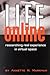 Life Online: Researching Re...