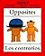 Opposites/Los Contrarios (Bilingual First Books/English-Spanish) (Spanish Edition)
