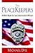 The PeaceKeepers by Michael Dye