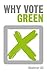 Why Vote Green?