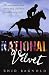National Velvet by Enid Bagnold National Velvet by Enid Bagnold