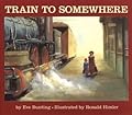 Train to Somewhere